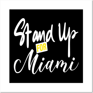 Stand Up For Miami Posters and Art